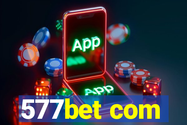 577bet com